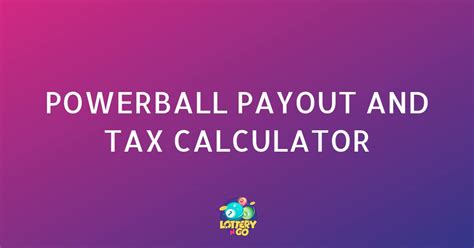 lottery critic powerball calculator|Powerball Payout and Tax Calculator .